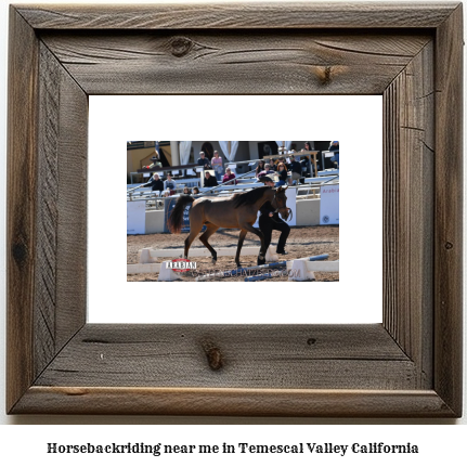 horseback riding near me in Temescal Valley, California